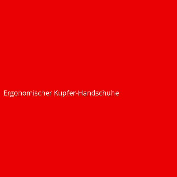 Ergonomischer Kupfer-Handschuhe